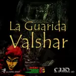 Guarida Valshar, La