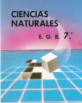 Ciencias Naturales 7º EGB Ciencias Naturales 7º EGB