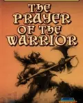 Prayer of the Warrior, The Prayer of the Warrior, The