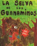 Selva de los Guanaminos, La