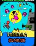 Tortilla Sunrise