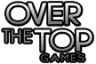 Over The Top Games